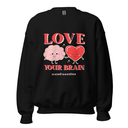 Valentines Day themed Mental Health Sweatshirt 'Love Your Brain'