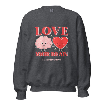 Valentines Day themed Mental Health Sweatshirt 'Love Your Brain'