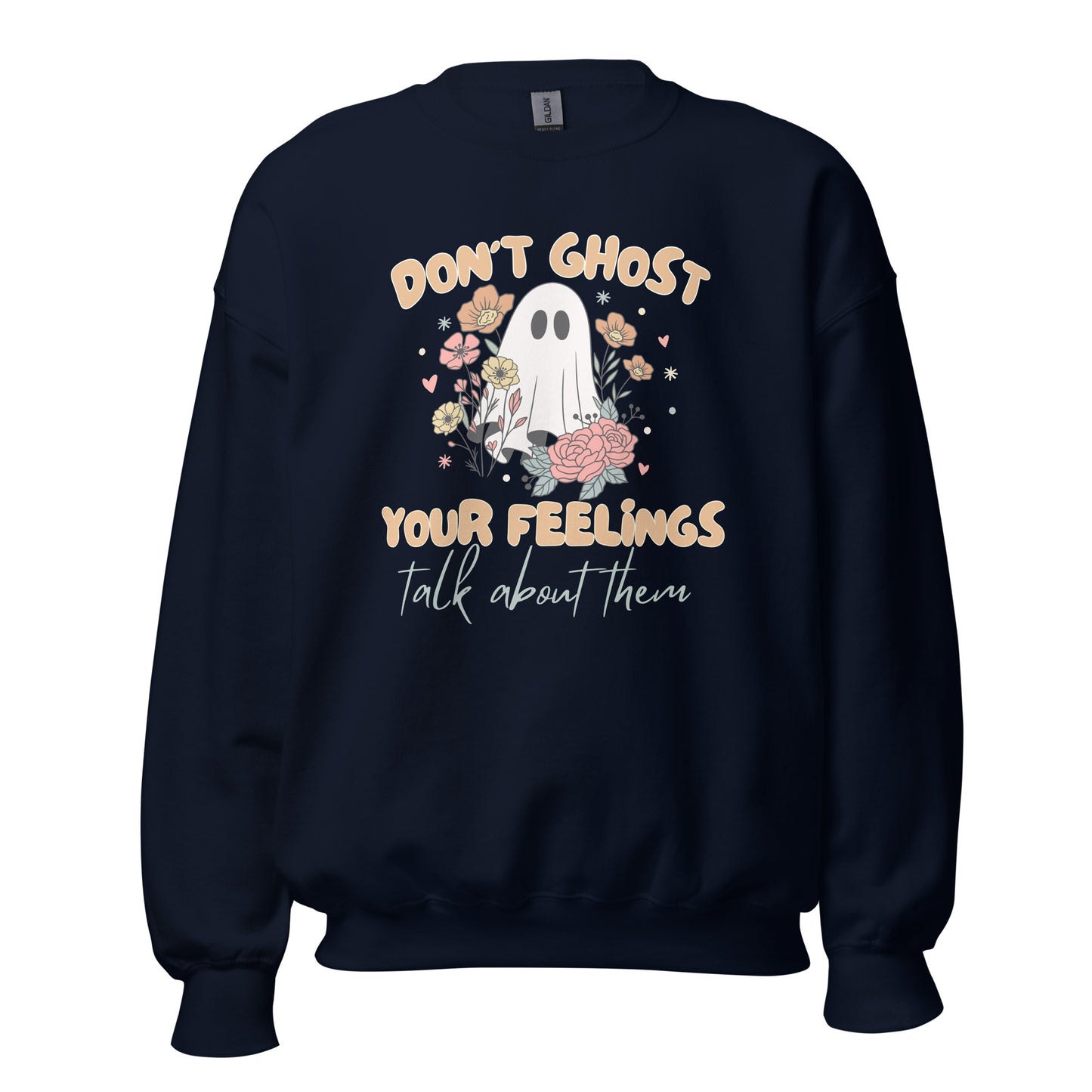 Unisex Sweatshirt 'Don't Ghost Your Feelings' Halloween Edition