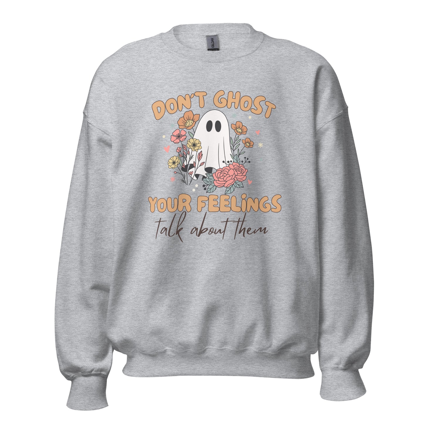Unisex Sweatshirt 'Don't Ghost Your Feelings' Halloween Edition