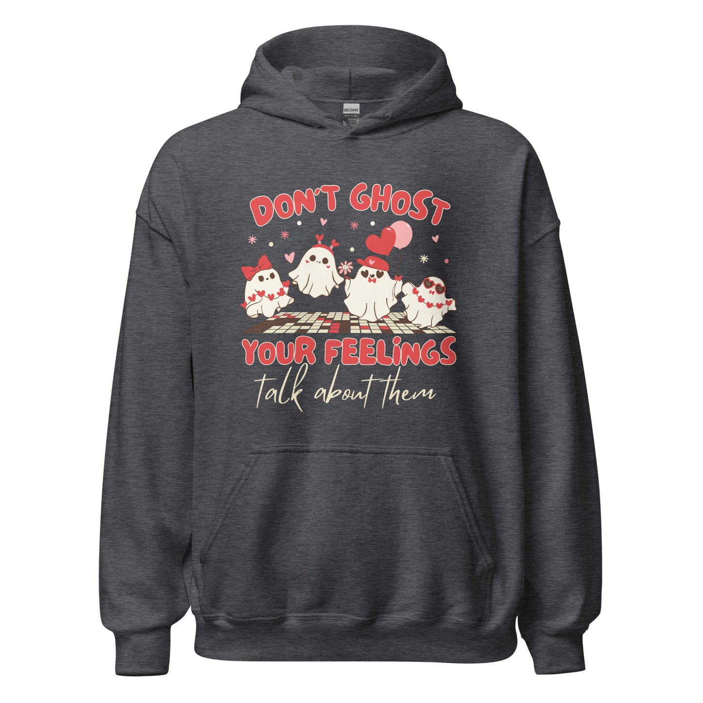 Valentines Day themed Mental Health Hoodie 'Don't Ghost Your Feelings'