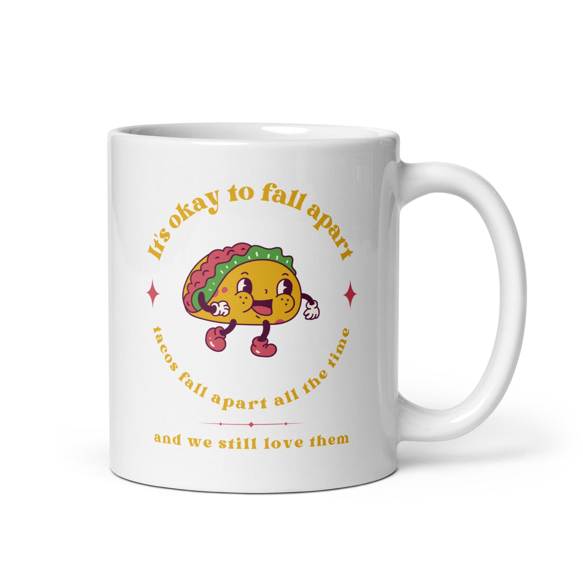 Mental Health Mug &#39;It&#39;s okay to fall apart Taco&#39;, Mental Health Awareness, Coffee Addicted, Coffee Cup