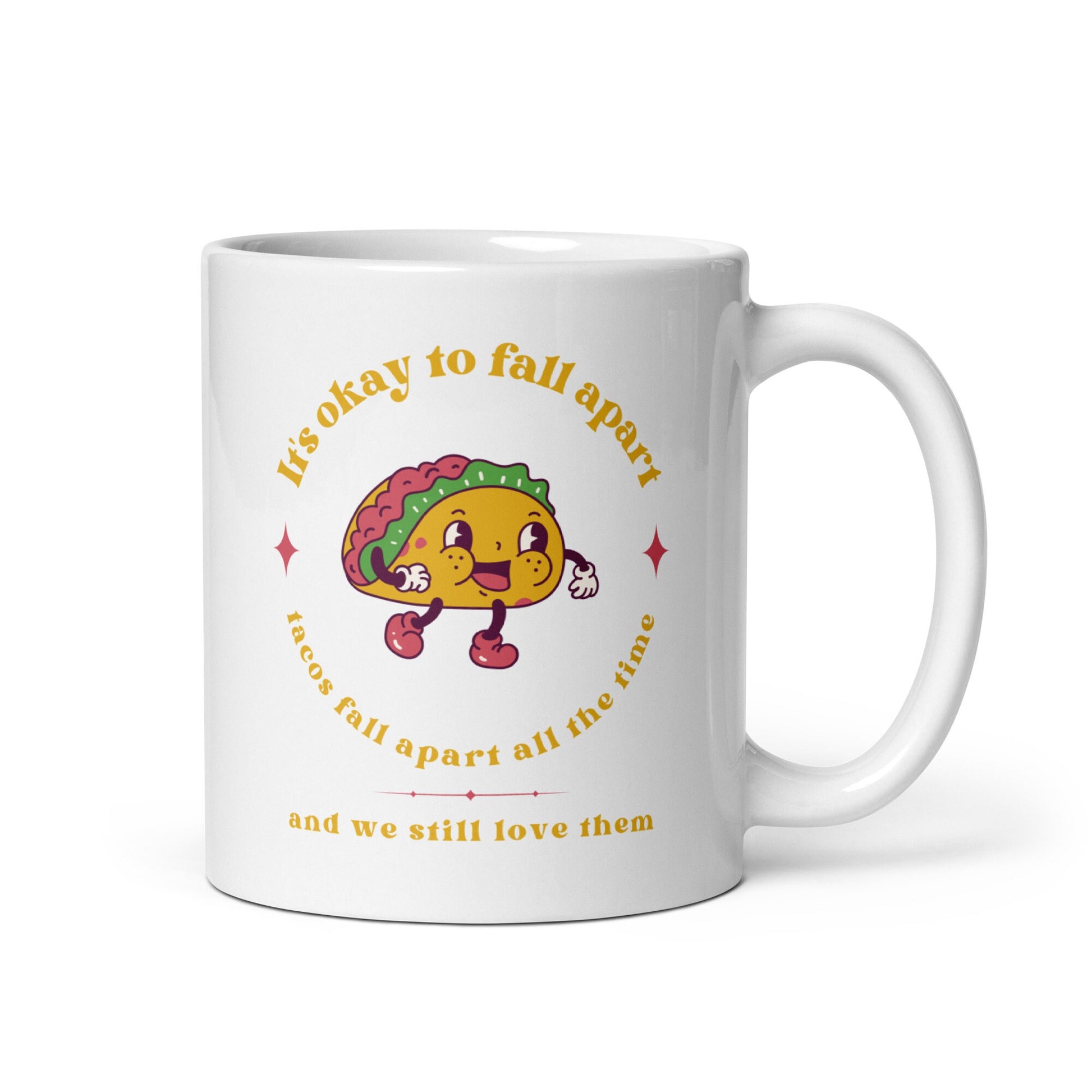 Mental Health Mug &#39;It&#39;s okay to fall apart Taco&#39;, Mental Health Awareness, Coffee Addicted, Coffee Cup
