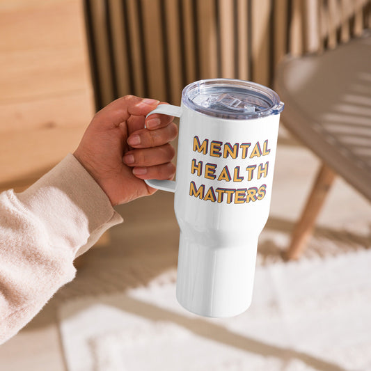 colorful Travel Mug with handle 'Mental Health Matters', Mental Health Awareness, part of profit donated to charity, Self Care, coffee mug