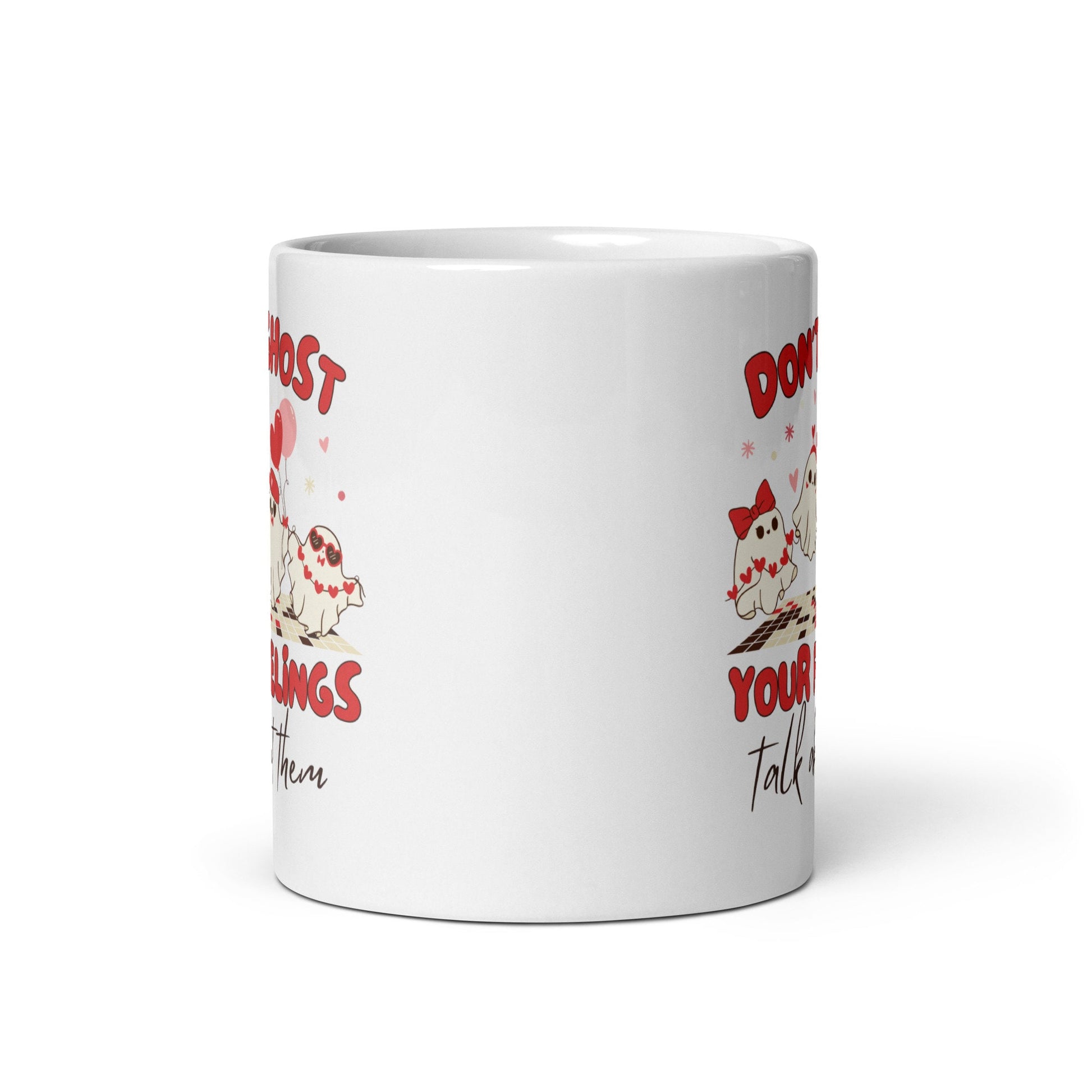 Mug Dont Ghost Your Feelings