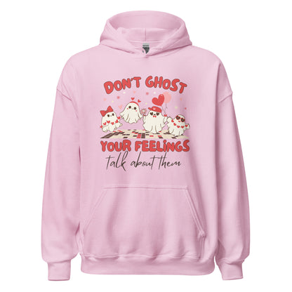 Hoodie Dont Ghost Your Feelings