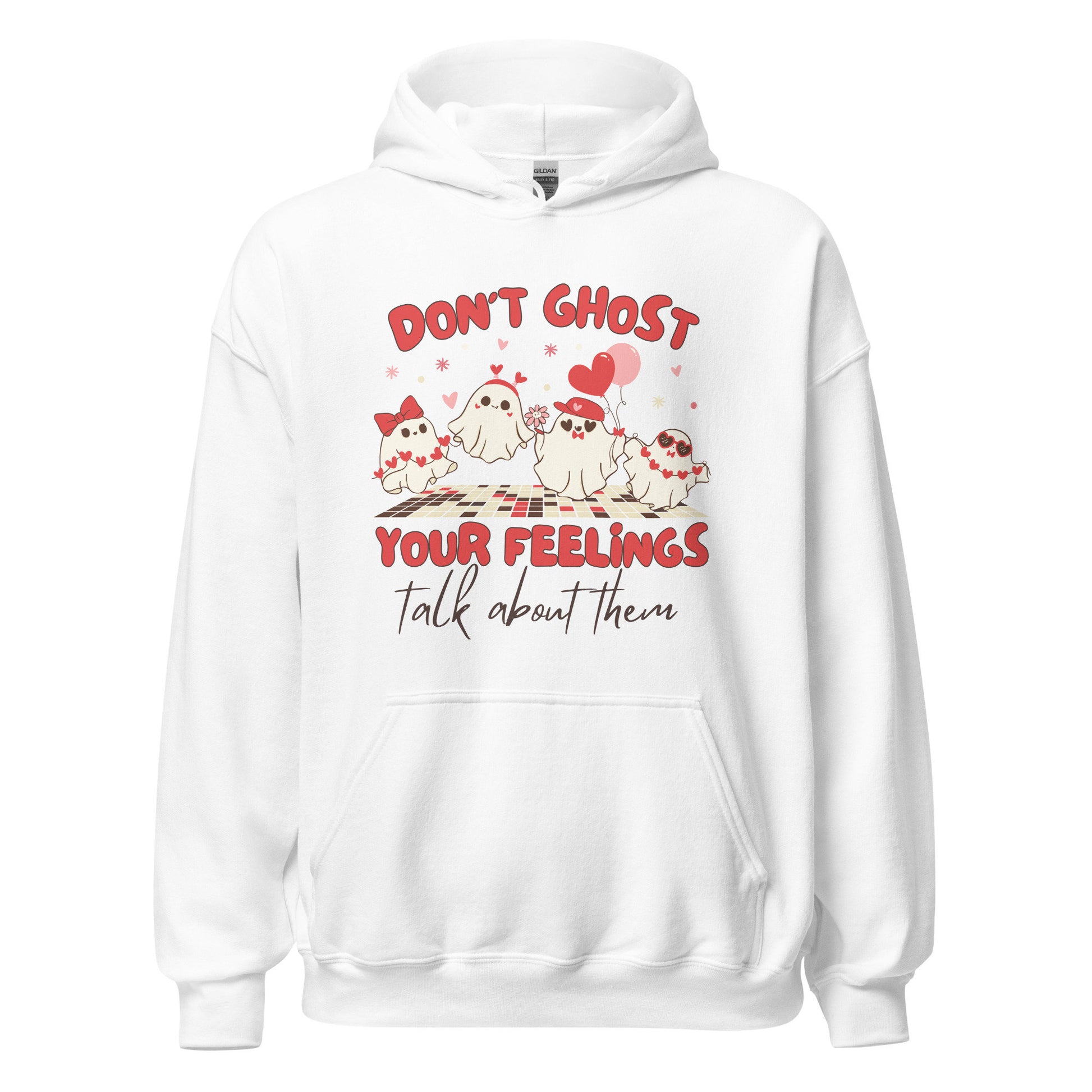 Hoodie Dont Ghost Your Feelings