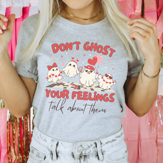 Mental Health T-shirt 'Don't Ghost Your Feelings', Valentines Day, Self Love, Self Care, Part of Profit donated to charity, Valentines Gift