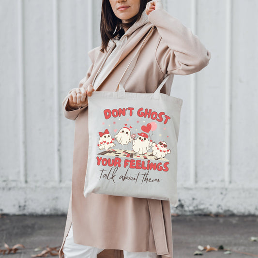 Mental Health Tote Bag 'Don't Ghost Your Feelings', Valentines Day, Self Love, Self Care, Part of Profit donated to charity, Valentines Gift