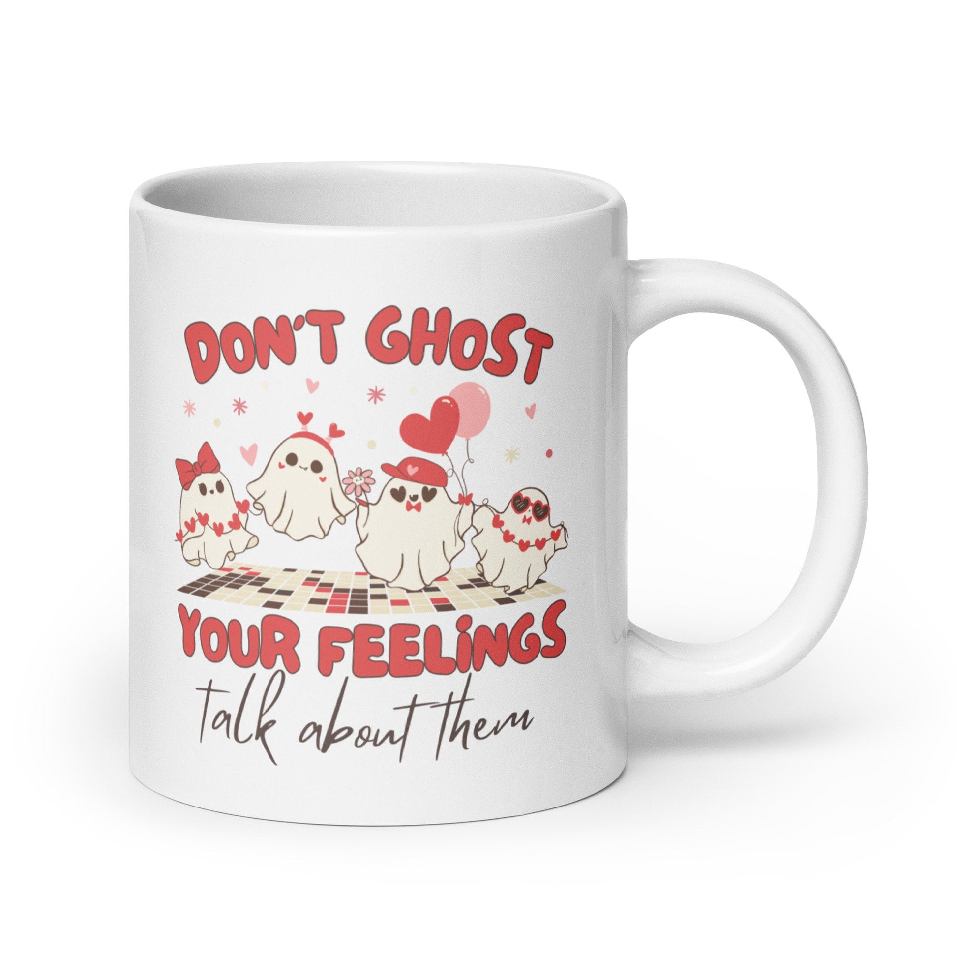Mug Dont Ghost Your Feelings
